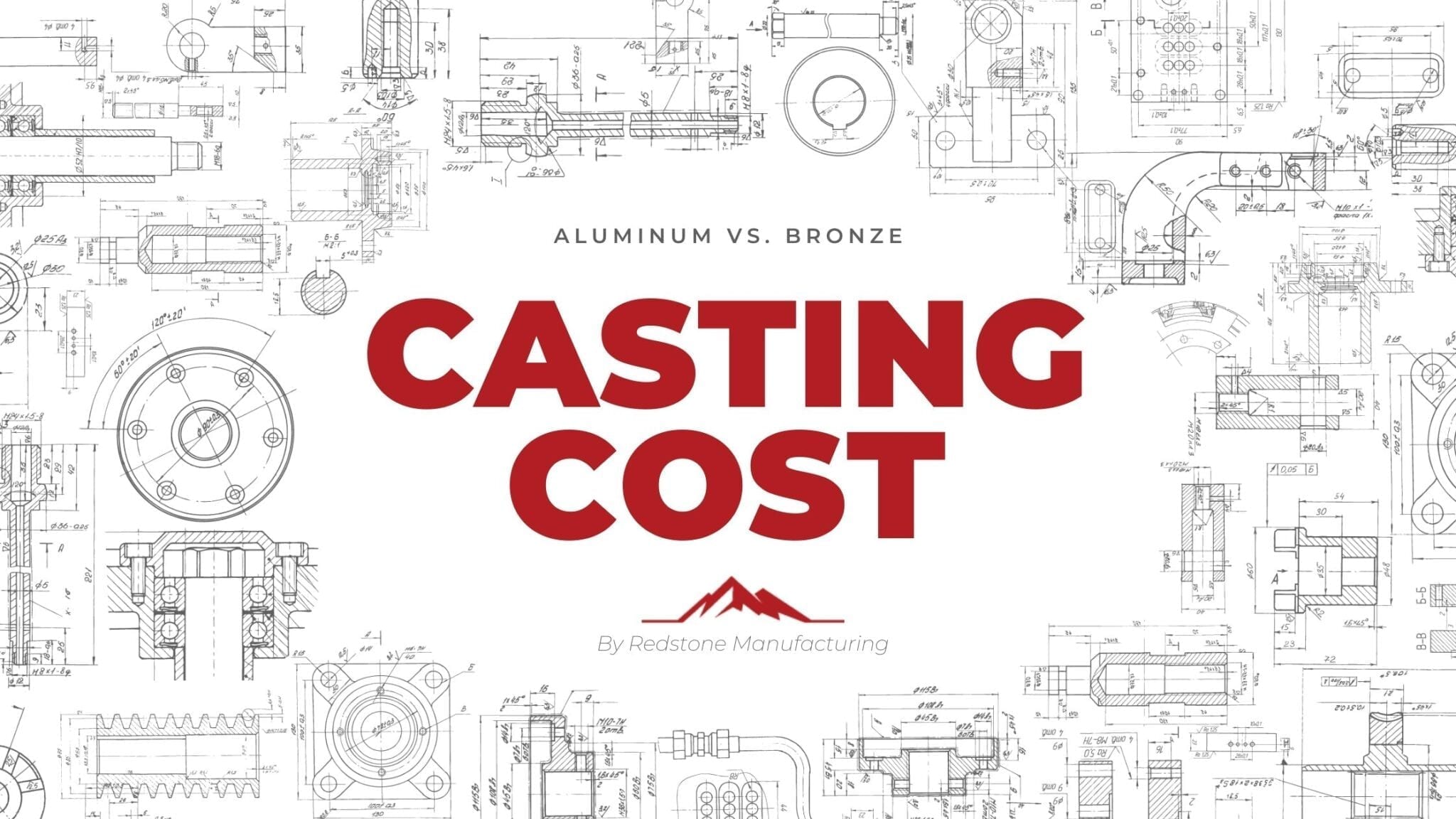 Cost of Casting Aluminum vs. Bronze Redstone Manufacturing®